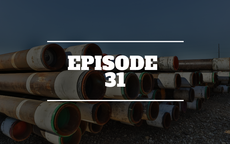 Ep 31 – OCTG and Coronavirus:  Update 4-7-2020